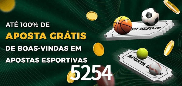 5254 Ate 100% de Aposta Gratis